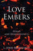 Love Embers: Poems and Remembrances by L. Jerry Bernhardt