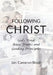 Following Christ: God's Word: Basic Truths and Guiding Principles by Jan Cameron Bloch