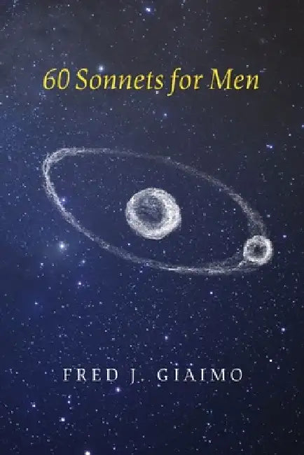 60 Sonnets for Men by Fred J. Giaimo