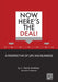 Now, Here's the Deal! A Perspective of Life and Business by C. Patrick McAllister