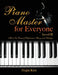 Piano Master for Everyone Level II: All-In-One Course of Performance, Theory, and Technique by Hajin Kim