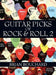 Guitar Picks of Rock & Roll 2: The Deluxe Edition by Brian Bouchard