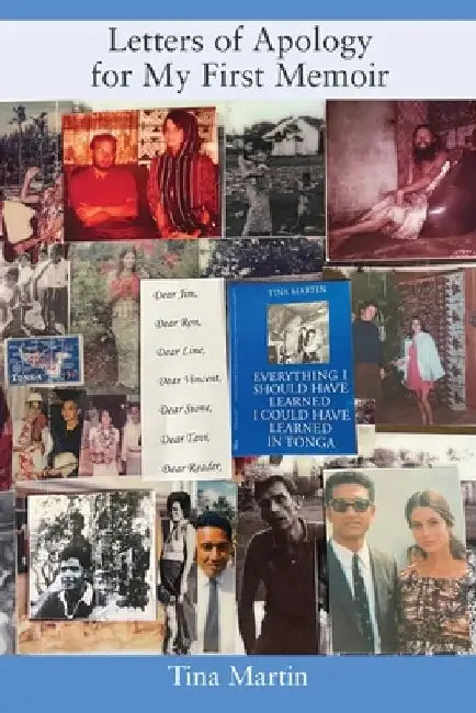 Letters of Apology For My First Memoir by Tina Martin