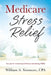 Medicare Stress Relief by William A. Simmons Cpa