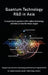 Quantum Technology R&D in Asia: A snapshot of quantum information technology activities across the Asian region by David K. Kahaner