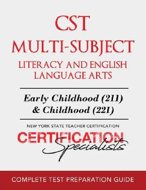 CST Multi-Subject Literacy and English Language Arts by Certification Specialists