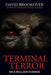 Terminal Terror: Nick Bellamy Horror by David Brookover