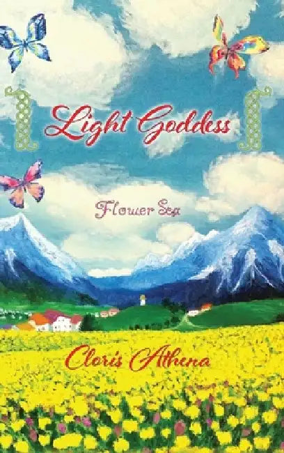 Light Goddess: Flower Sea by Cloris Athena