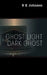 Ghost Light Dark Ghost by R. K. Johnson
