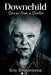 Downchild: Stories from a Shelter by Eric Reenstierna