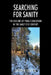 Searching for Sanity: The Decline of Public Education In the Early 21st Century by David R. Carter