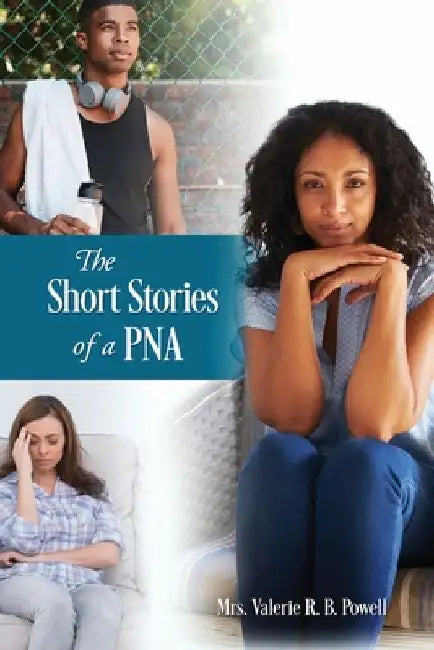 The Short Stories of a PNA by Valerie R. B. Powell