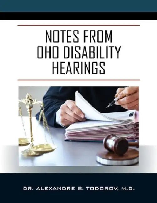 Notes from OHO Disability Hearings by Alexandre B. Todorov