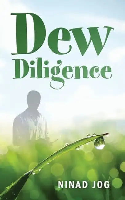 Dew Diligence: Wisecracks, Witticisms and Wordplay by Ninad Jog
