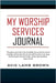My Worship Services Journal by Brown, Avis Lamb