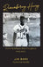 Remembering Henry by Jim Bark