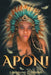 Aponi: Journey, Metamorphosis & Transformation by Lashauna D. Hinton
