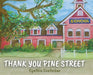 Thank You Pine Street by Cynthia Centerbar