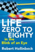 Life: Zero to Eighty in the Blink of an Eye by Robert Hollinbeck