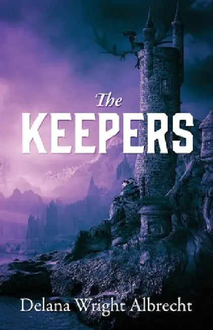 The Keepers by Albrecht, Delana Wright