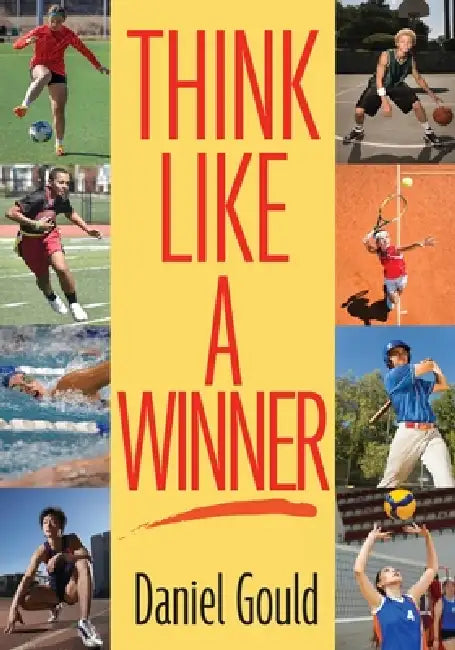 Think Like a Winner by Daniel Gould