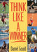 Think Like a Winner by Daniel Gould