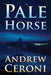 Pale Horse by Andrew Ceroni