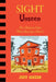 Sight Unseen: The Ultimate Dare When Buying a House by Jeff Green