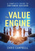 The Value Engine: A Complete Guide to Customer Success by Chris Campbell