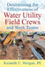 Determining the Effectiveness of Water Utility Field Crews and Work Teams by Kenneth C. Morgan Pe