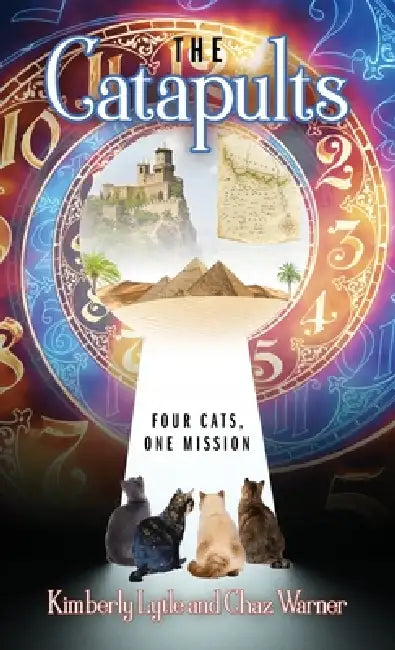 The Catapults: Four Cats, One Mission by Kimberly Lytle, Chaz Warner