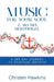 Music for Your Soul - A 365 Day Devotional: A 365 Day Journey to Spiritual Growth by Christen Hawkins