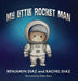 My Little Rocket Man by Benjamin Diaz, Rachel Diaz