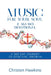 Music for Your Soul - A 365 Day Devotional: A 365 Day Journey to Spiritual Growth by Christen Hawkins