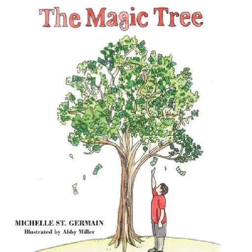 The Magic Tree by Michelle St Germain