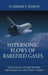 Hypersonic Flows of Rarefied Gases: Discovering Unique Kinetic Phenomena in Low-density Media by Vladimir V. Riabov