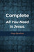 Complete All You Need Is Jesus by Greg Barefoot