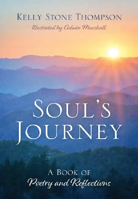Souls Journey by Kelly Stone Thompson