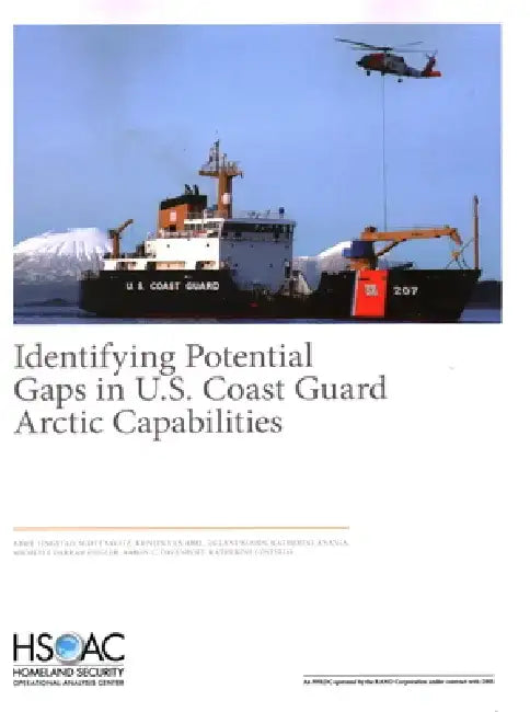 Identifying Potential Gaps in U.S. Coast Guard Arctic Capabilities by Abbie Tingstad