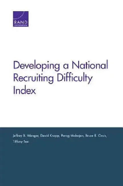 Developing a National Recruiting Difficulty Index by Jeffrey B. Wenger
