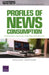 Profiles of News Consumption: Platform Choices, Perceptions of Reliability, and Partisanship by Michael Pollard