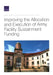 Improving the Allocation and Execution of Army Facility Sustainment Funding by Ellen M. Pint