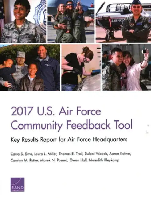 2017 U.S. Air Force Community Feedback Tool: Key Results Report for Air Force Headquarters by Carra S. Sims