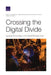 Crossing the Digital Divide: Applying Technology to the Global Refugee Crisis by Shelly Culbertson