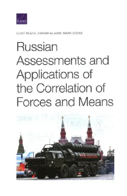 Russian Assessments and Applications of the Correlation of Forces and Means by Clint Reach