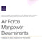 Air Force Manpower Determinants: Options for More-Responsive Processes by Albert A. Robbert