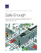 Safe Enough: Approaches to Assessing Acceptable Safety for Automated Vehicles by Marjory S. Blumenthal