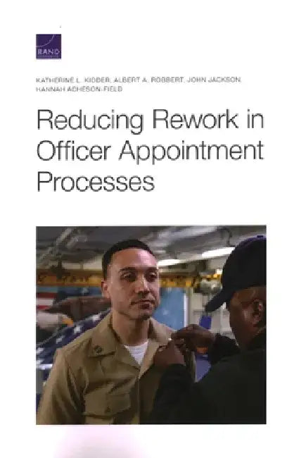 Reducing Rework in Officer Appointment Processes by Katherine L. Kidder