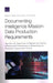 Documenting Intelligence Mission-Data Production Requirements: Documenting Intelligence Mission-Data Production Requirements by Bradley Knopp