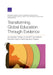 Transforming Global Education Through Evidence: An Evaluation System for the Bhp Foundation's Education Equity Global Signature Program by Benjamin K. Master